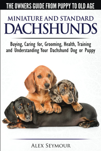 Dachshunds the owner s guide - dachshunds,